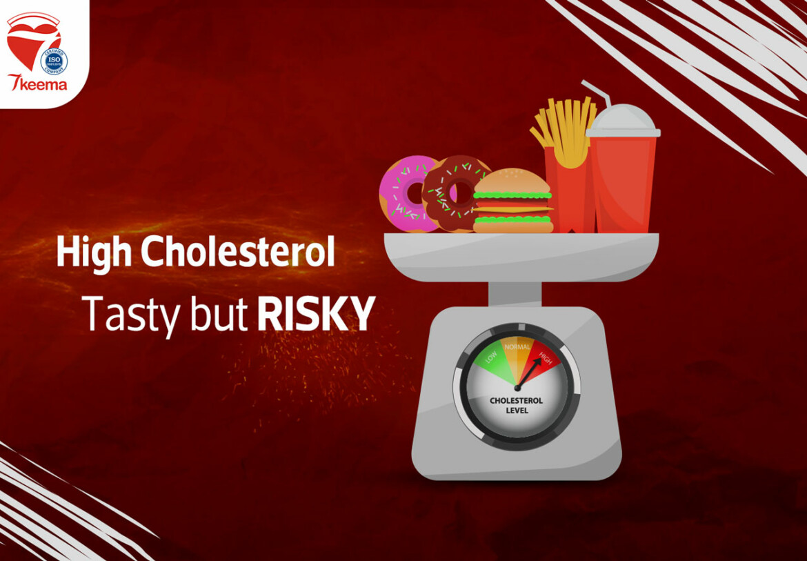 High Cholesterol, Tasty but Risky