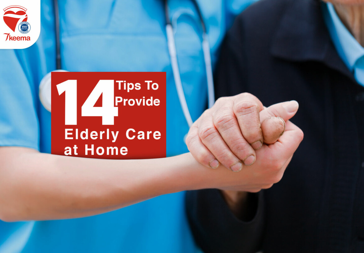 14 Home Nursing Tips to Provide Elderly Care at Home