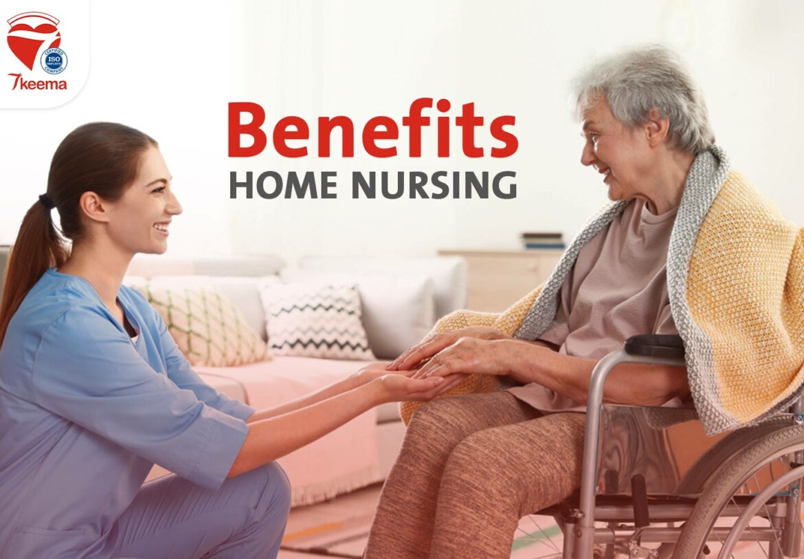 Home Nursing Benefits