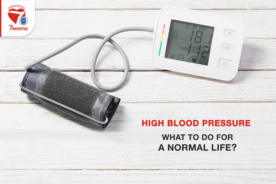High blood pressure What to do for a normal life?